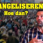 Hoe moet je evangeliseren - apologeet