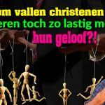 Waarom vallen christenen anderen toch zo lastig met hun geloof?! Zijn het machtwellustelingen?