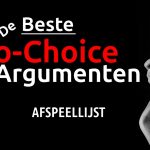 🇳🇱 de Beste PRO-CHOICE Argumenten