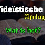 fideistische apologetiek, wat is het en wat kunnen we er mee?