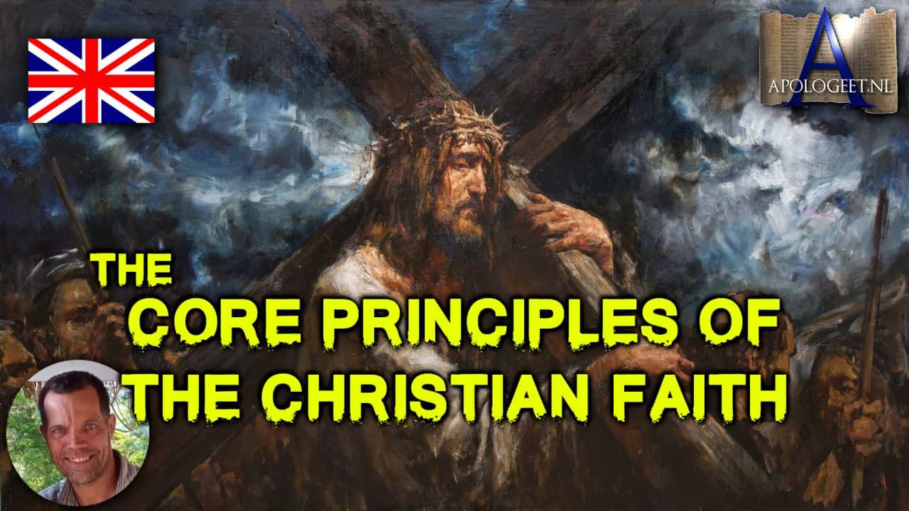 Core Principles of the Christian Faith | Apologeet.nl