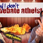 Debating Atheists?